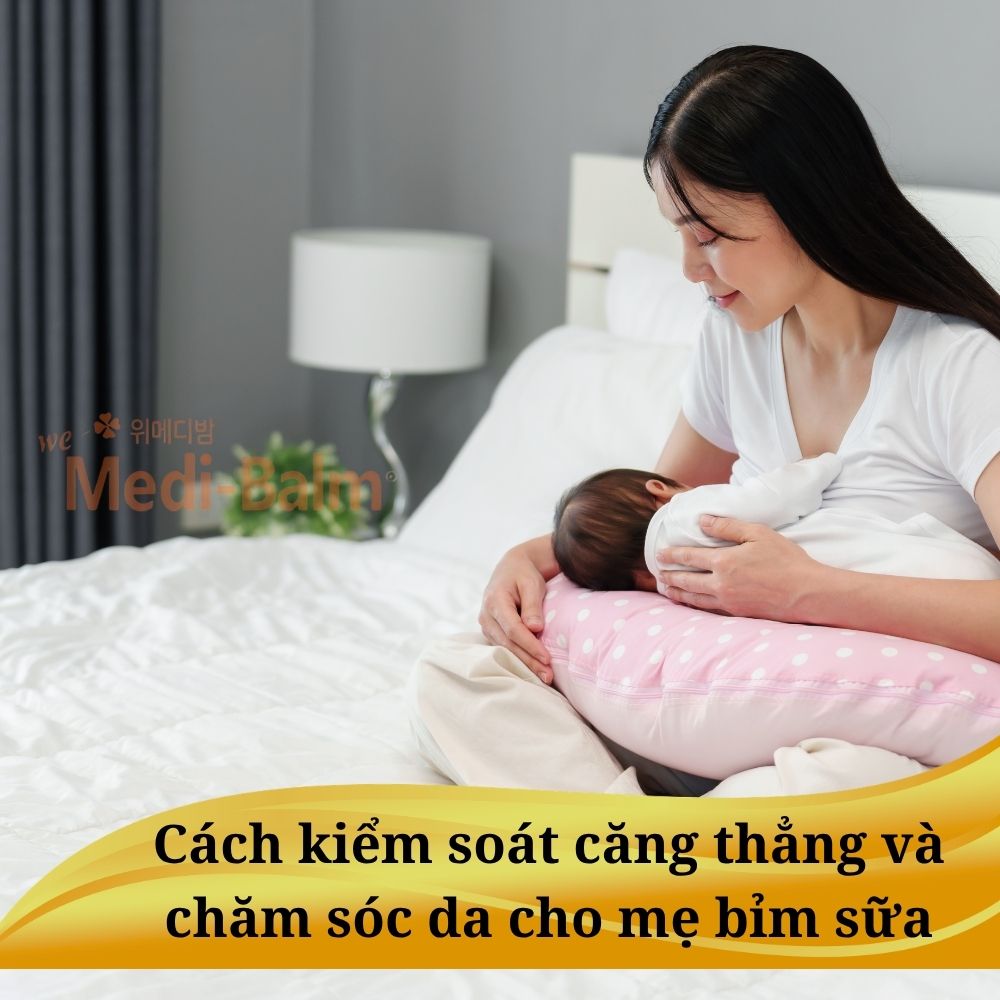 Cách kiểm soát căng thảng và chăm sóc da cho mẹ bỉm sữa