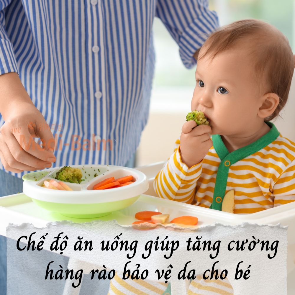 Chế độ ăn uống giúp tăng cường hàng rảo bảo vệ da cho bé